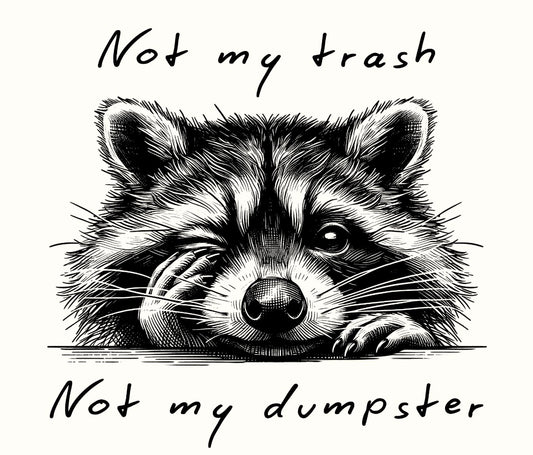 Not my trash not my dumpster