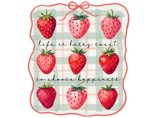 Life is berry sweet
